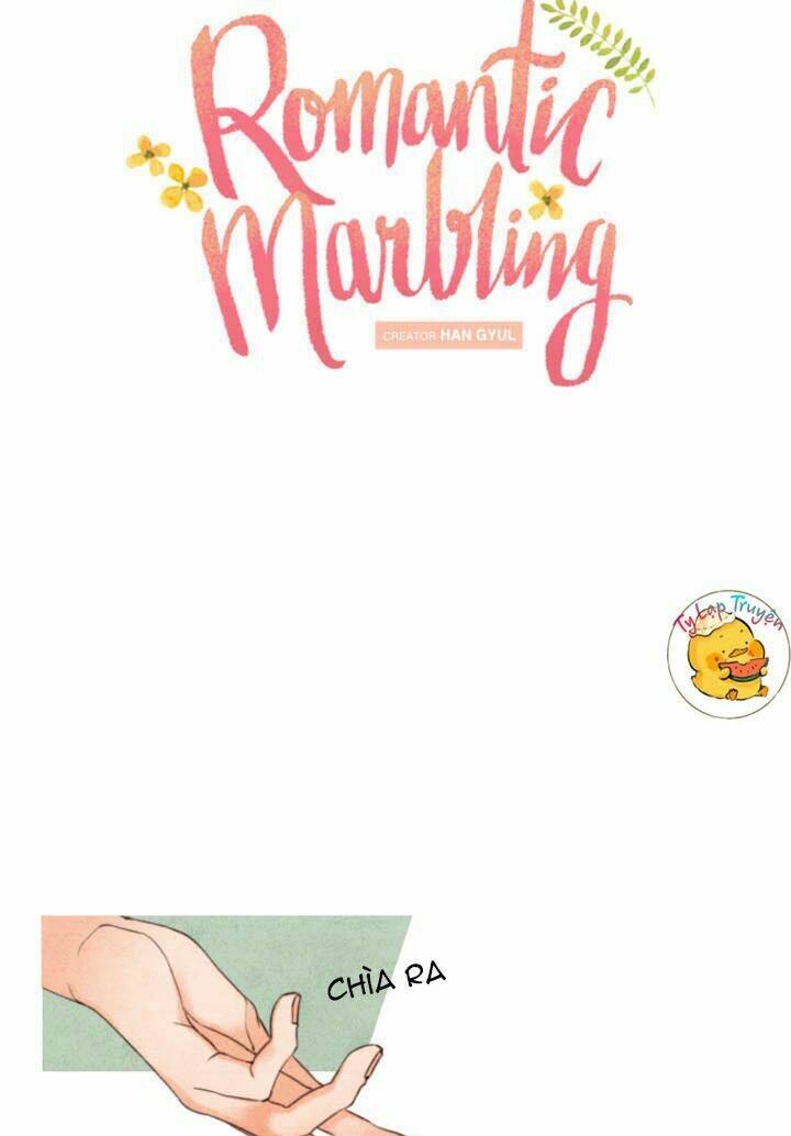 Romantic Marbling Chương 15 Ảnh 17