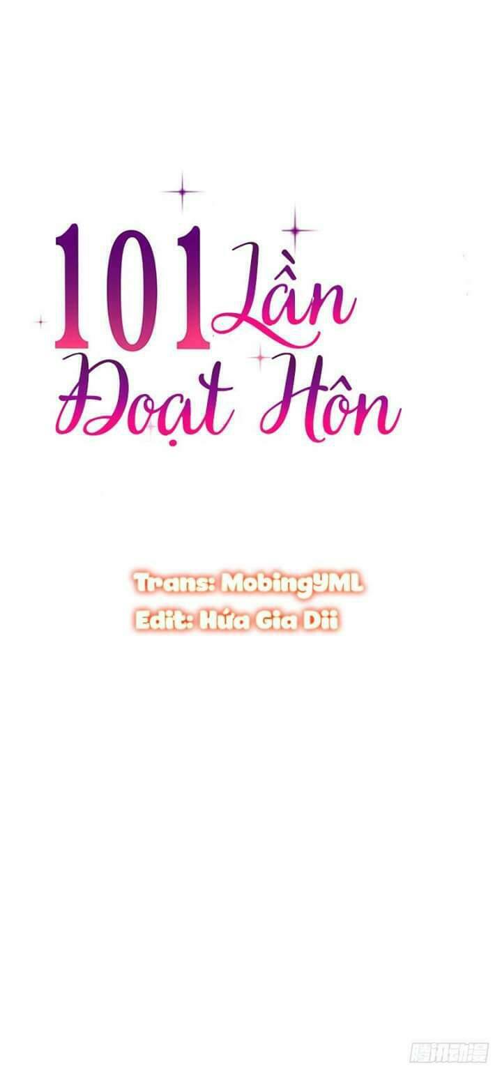 101 Lần Đoạt Hôn Chương 15 Ảnh 3
