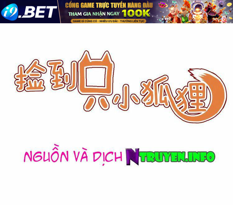 Lượm Được 1 Tiểu Hồ Ly Chương 74 Ảnh 2