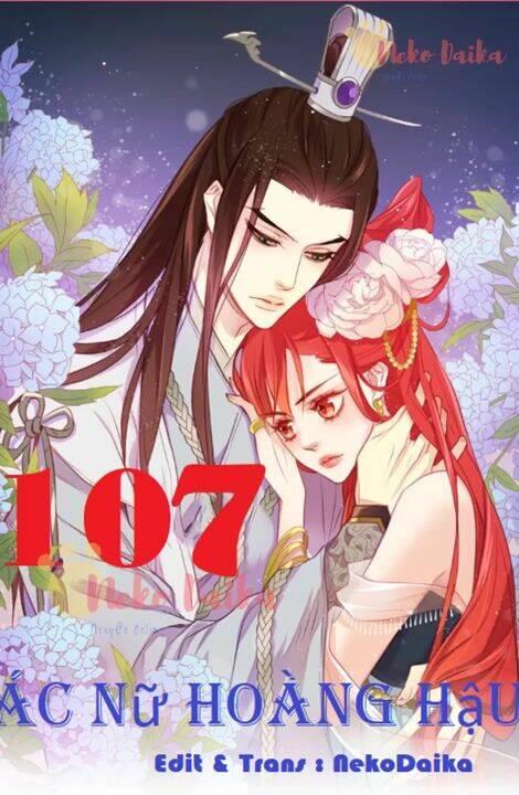 Ác Nữ Hoàng Hậu Chương 107 Ảnh 2