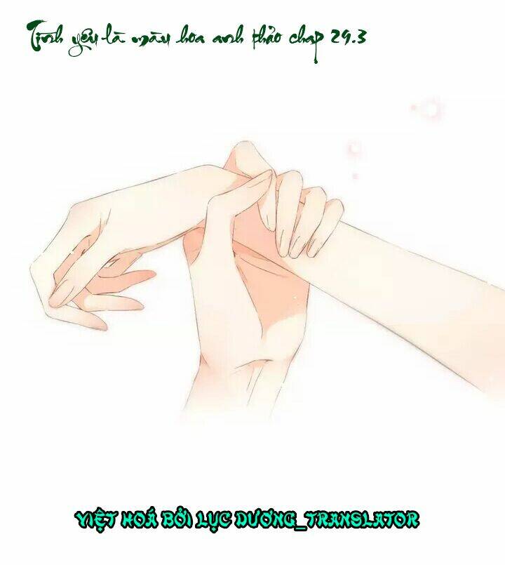 Tình Yêu Là Màu Hoa Anh Thảo Chương 29.3 Ảnh 2
