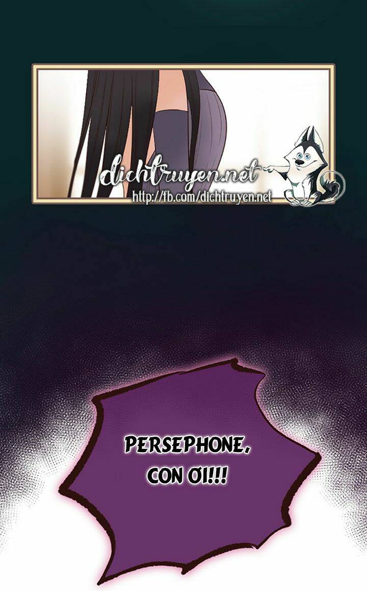 Nàng Persephone Và Chàng Hades Chương 21 Ảnh 10