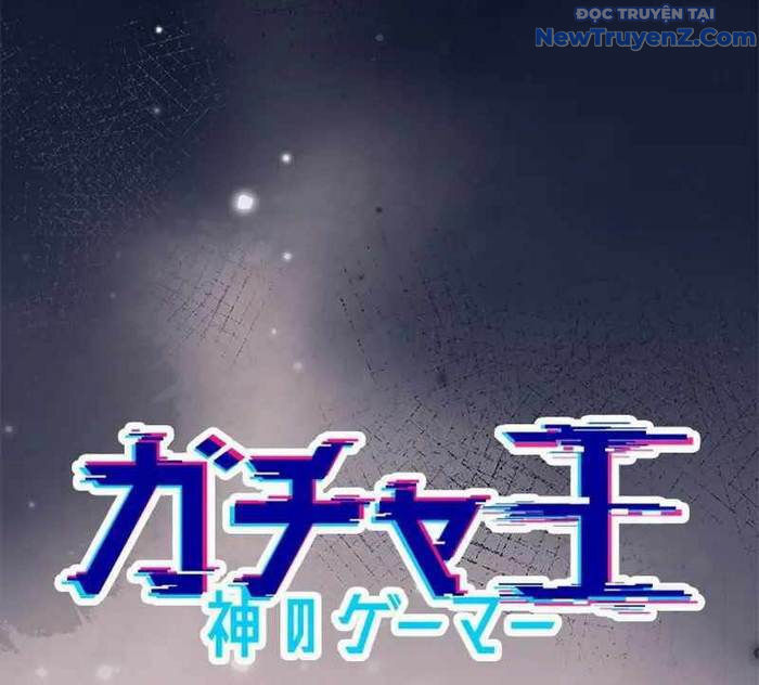 Vua Gacha Trùm Game Thủ Chương 32 Ảnh 99