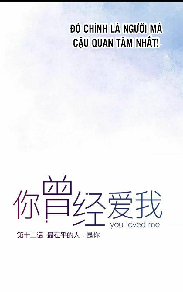 Cậu Đã Từng Yêu Tôi Chương 12 Ảnh 18