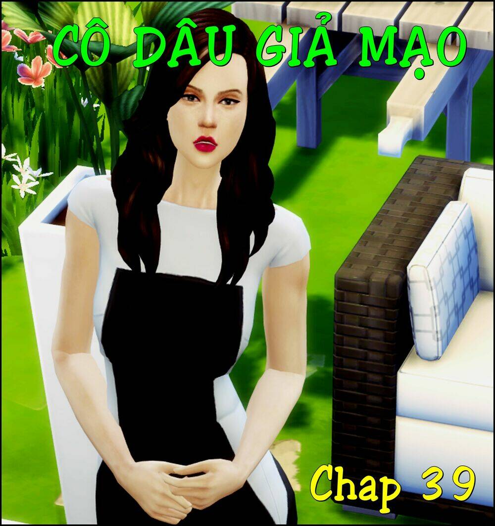 Cô Dâu Giả Mạo [Truyện Sims] Chương 39 Ảnh 2