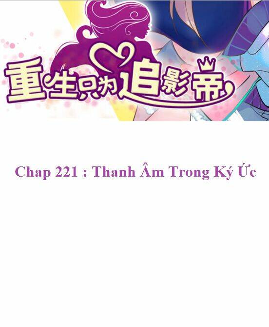 Trọng Sinh Để Ngủ Với Ảnh Đế Chương 221 Ảnh 3