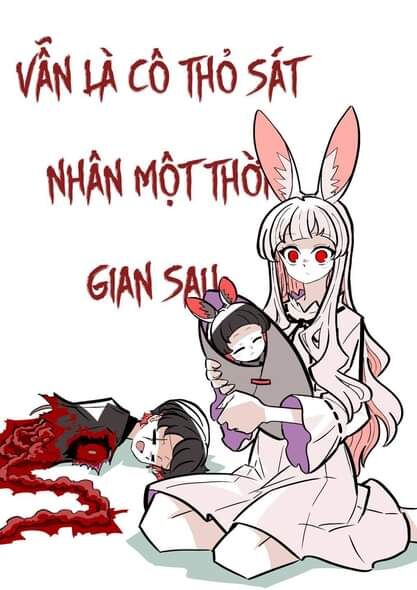 Cô Thỏ Sát Nhân Chương 2 Ảnh 10