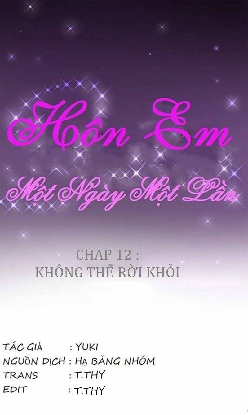 Hôn Em Một Ngày Một Lần Chương 12 Ảnh 5