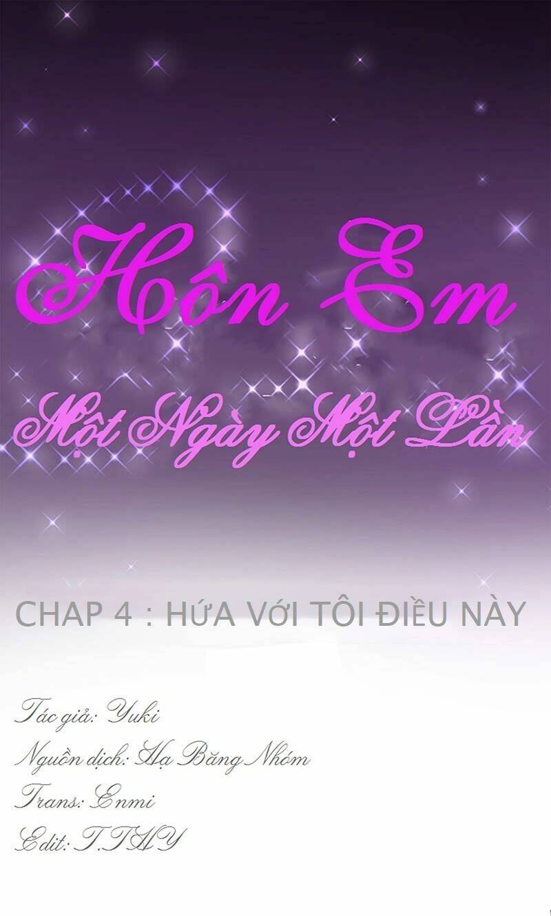 Hôn Em Một Ngày Một Lần Chương 4 Ảnh 3