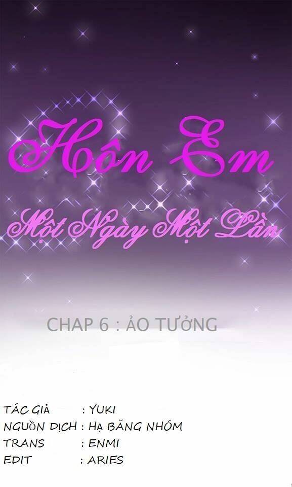 Hôn Em Một Ngày Một Lần Chương 6 Ảnh 3
