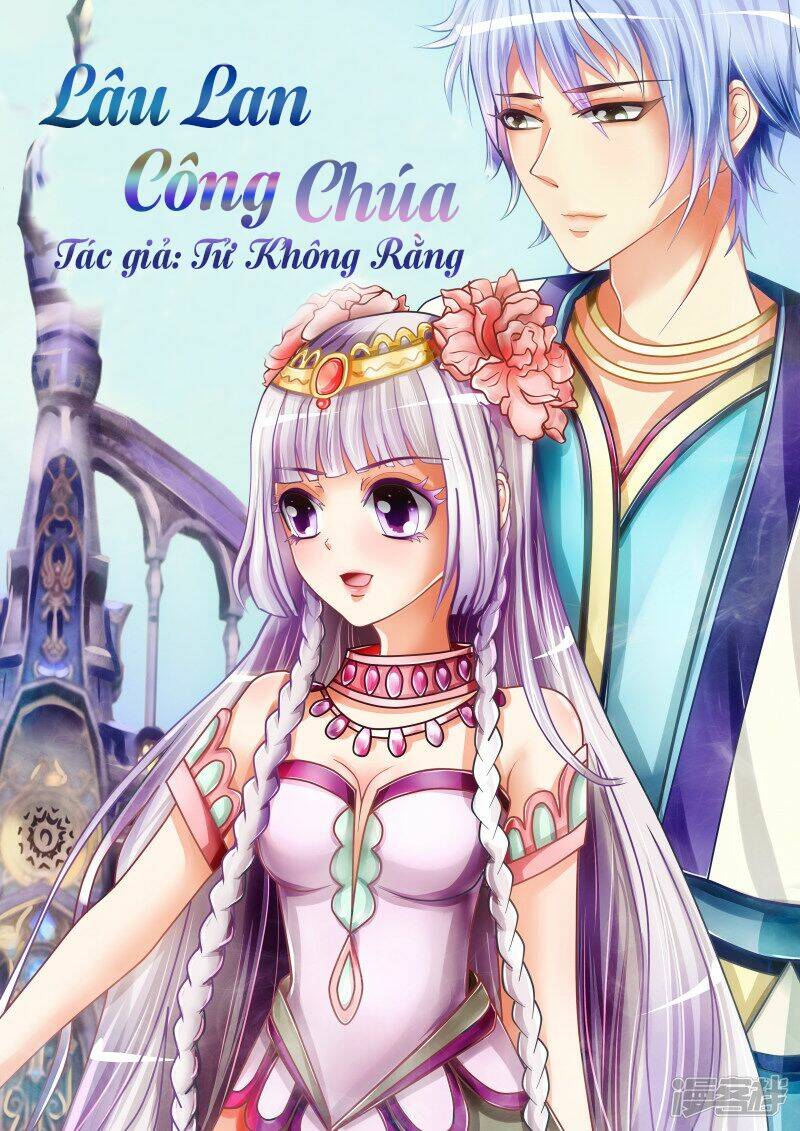 Lâu Lan Công Chúa Chương 1 Ảnh 2