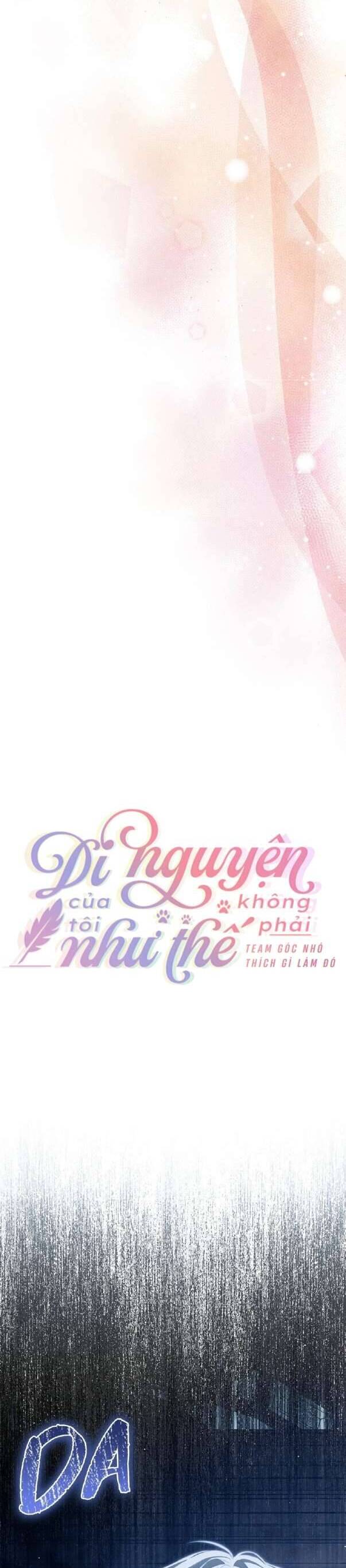 Di Nguyện Của Tôi Không Phải Như Thế Chương 10 Ảnh 14
