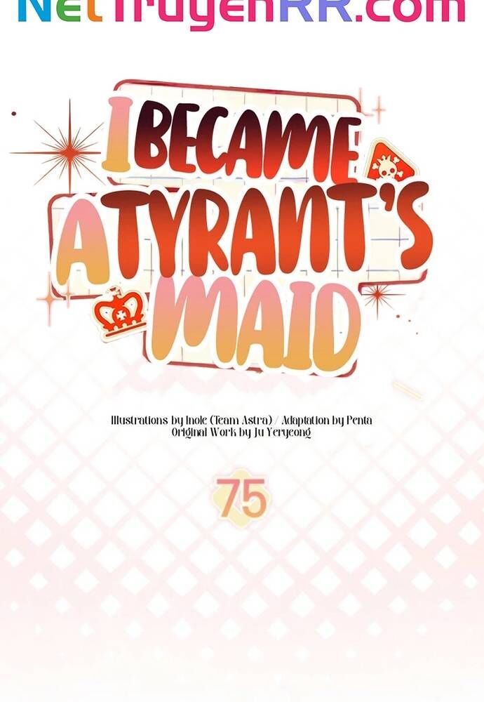 Trở Thành Hầu Nữ Của Bạo Chúa Chương 75 Ảnh 58
