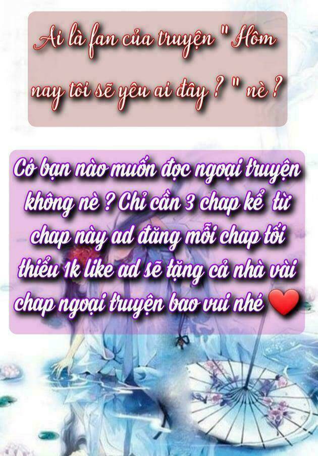 Hôm Nay Tôi Sẽ Yêu Ai Đây ? Chương 32 Ảnh 52