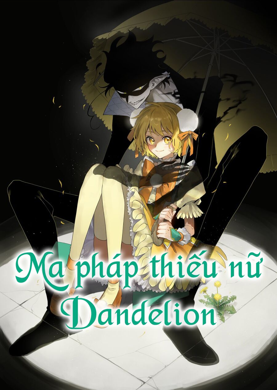 Magical Girl Dandelion Chương 1 Ảnh 4